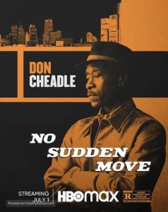 星辰影视《切勿擅动》美国电影（No Sudden Move 2021） 豆瓣6.5